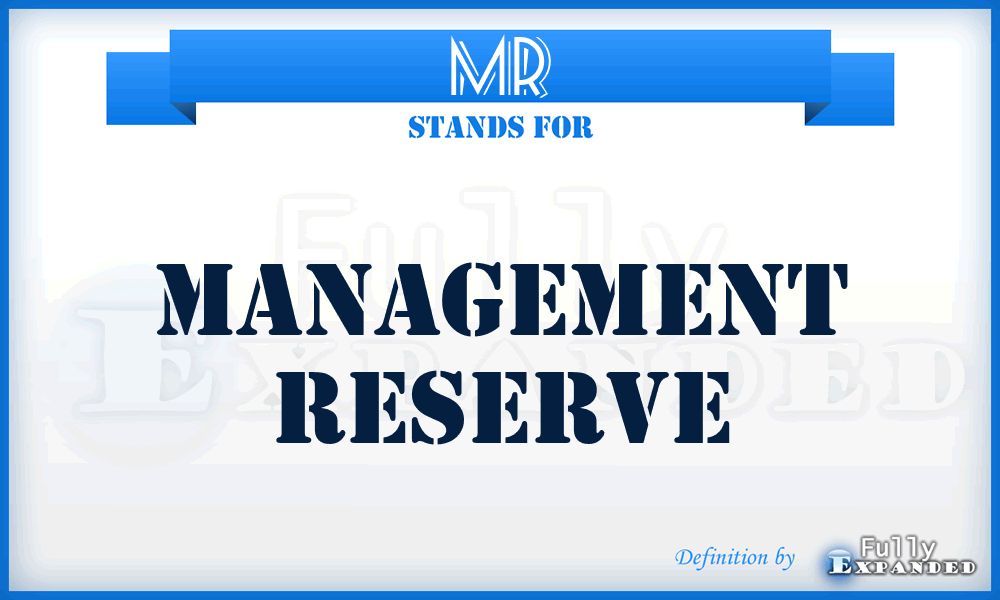 MR - management reserve