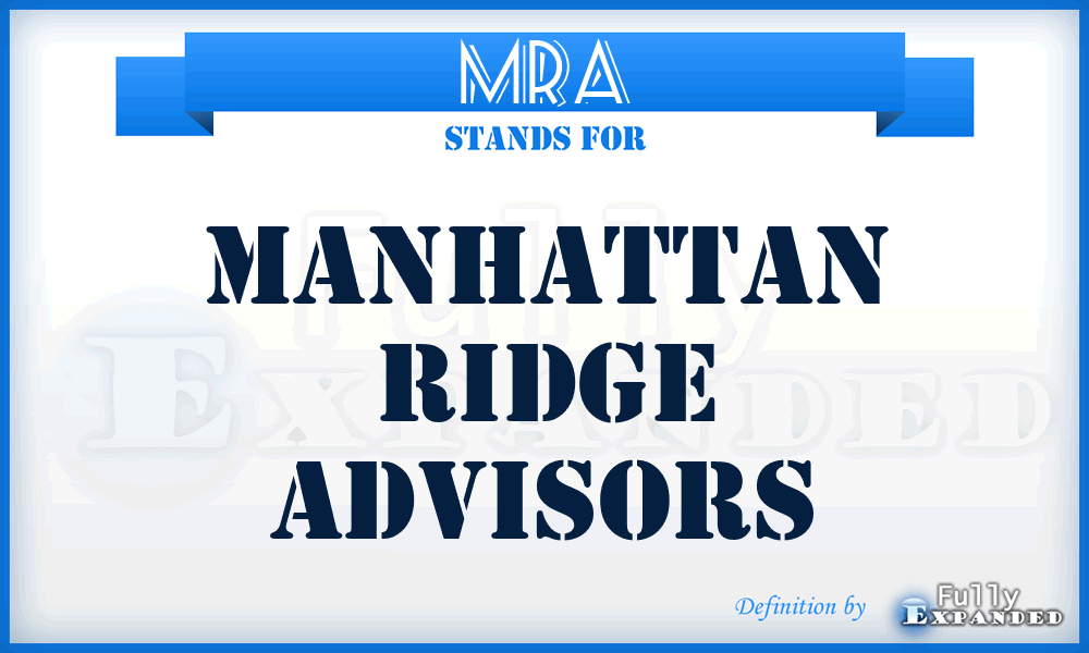 MRA - Manhattan Ridge Advisors