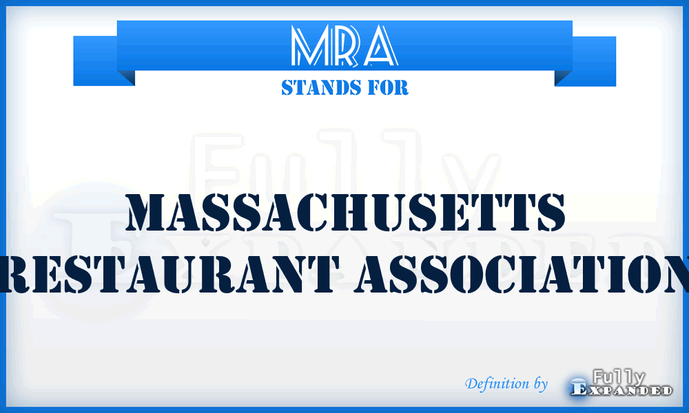 MRA - Massachusetts Restaurant Association