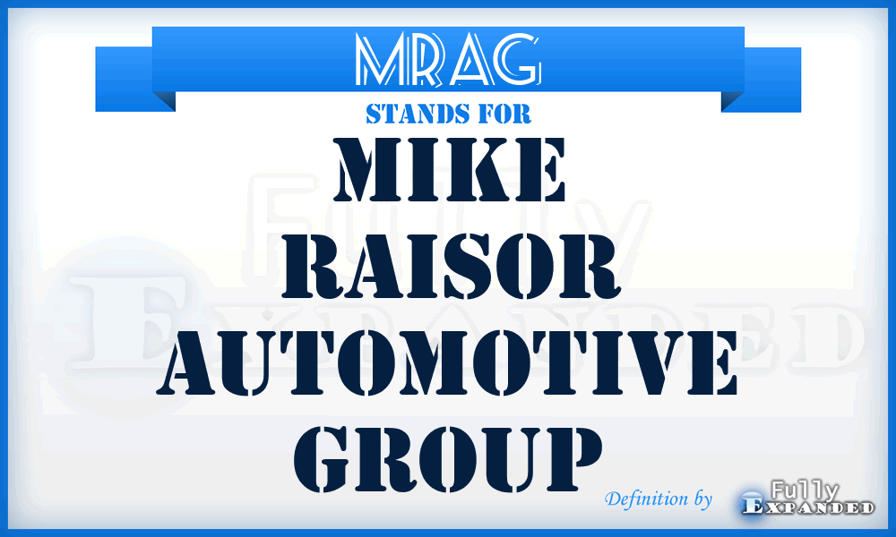 MRAG - Mike Raisor Automotive Group