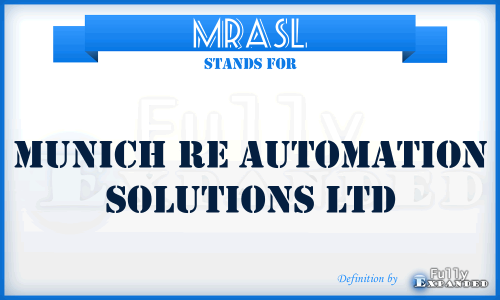 MRASL - Munich Re Automation Solutions Ltd