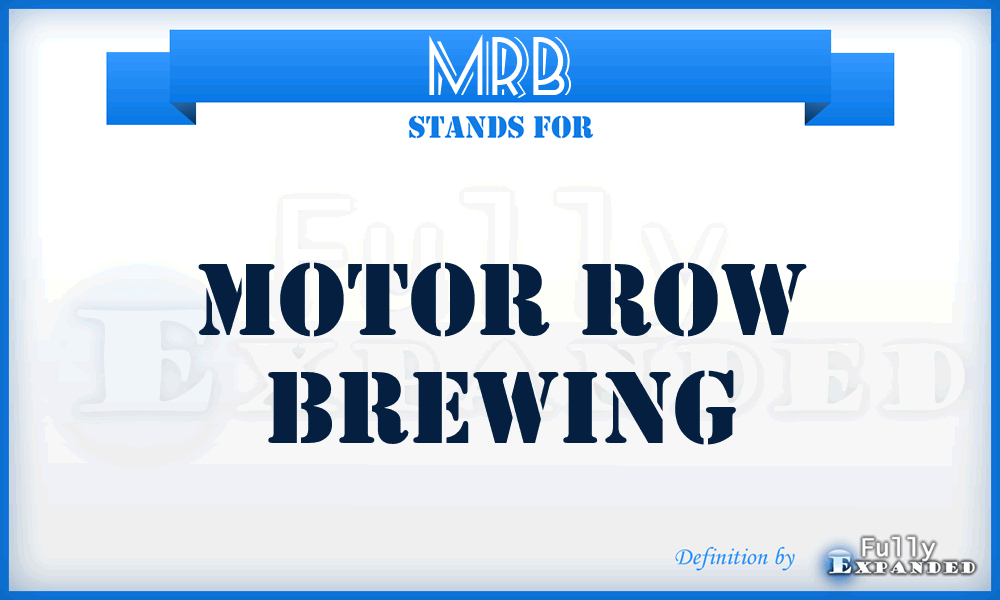 MRB - Motor Row Brewing