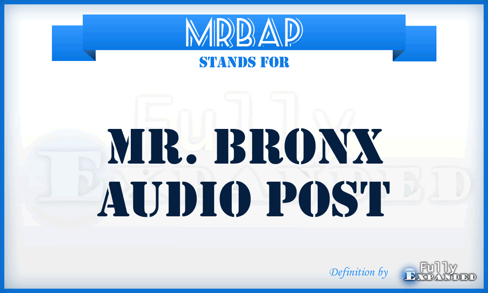 MRBAP - MR. Bronx Audio Post