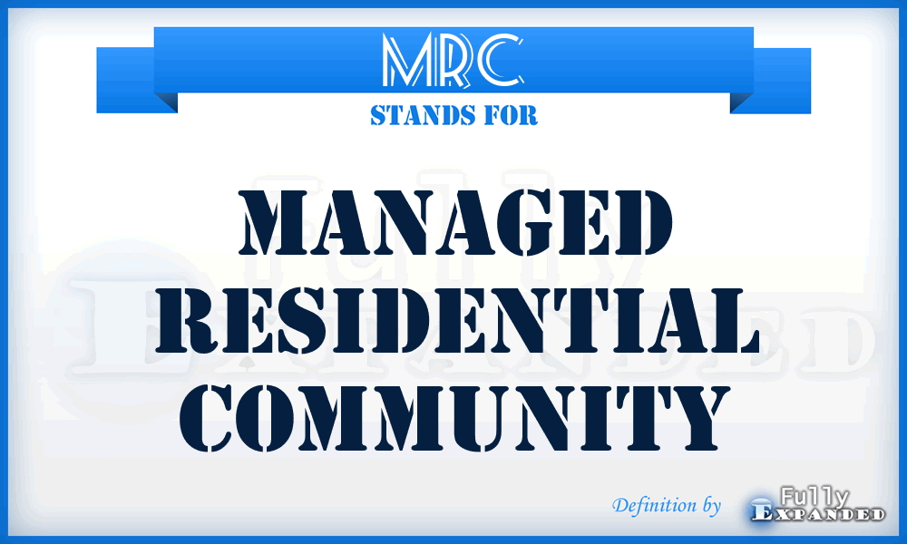 MRC - Managed Residential Community
