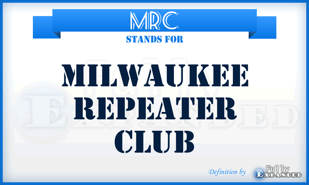 MRC - Milwaukee Repeater Club