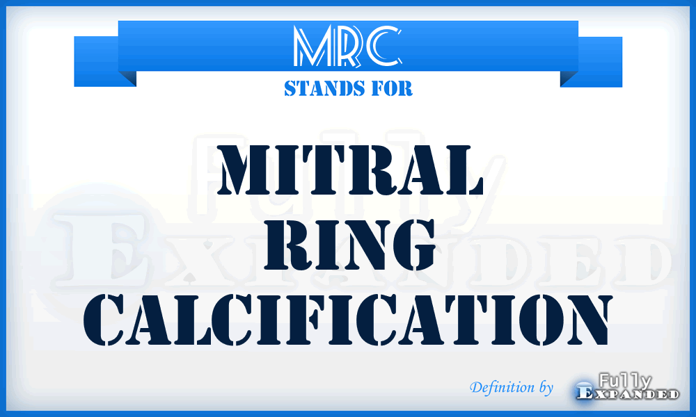 MRC - Mitral Ring Calcification