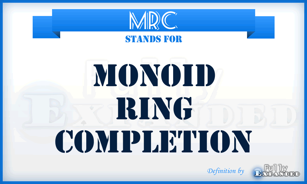 MRC - Monoid Ring Completion