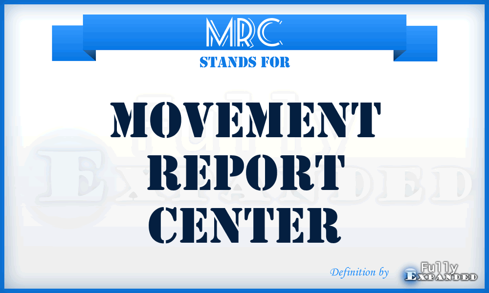 MRC - movement report center