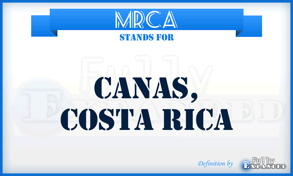 MRCA - Canas, Costa Rica