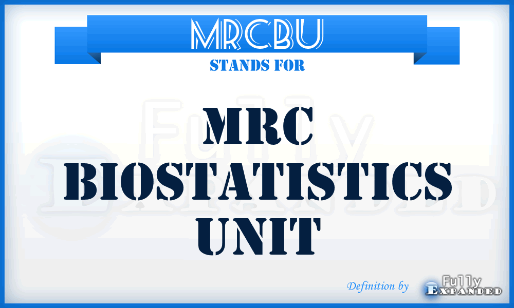 MRCBU - MRC Biostatistics Unit