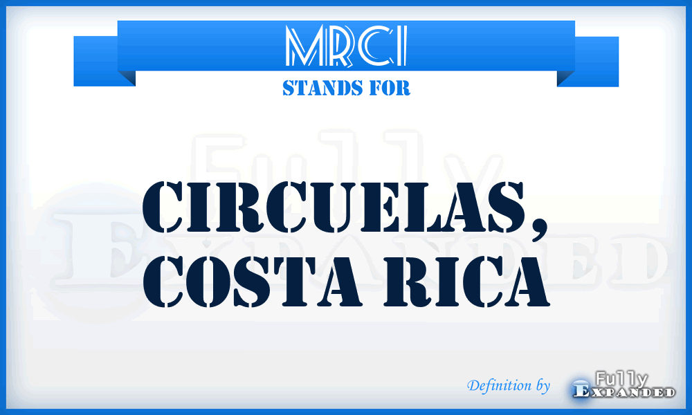 MRCI - Circuelas, Costa Rica