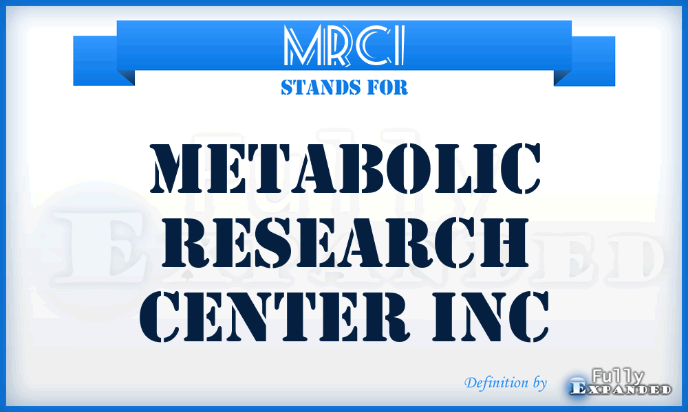 MRCI - Metabolic Research Center Inc