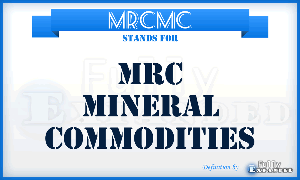 MRCMC - MRC Mineral Commodities