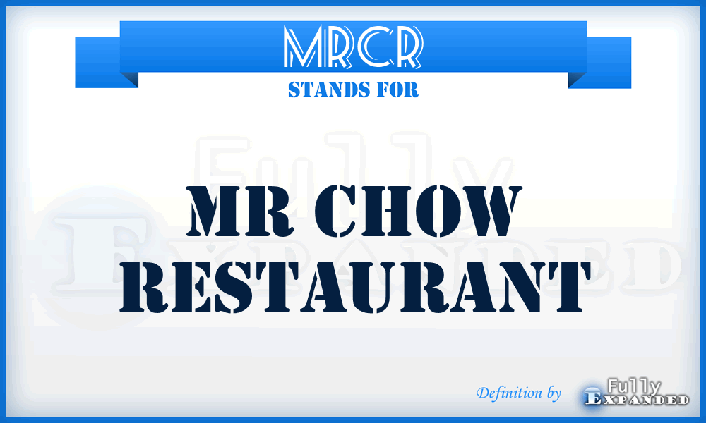 MRCR - MR Chow Restaurant