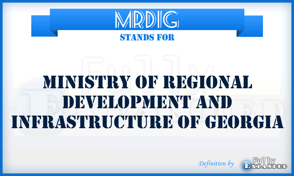 MRDIG - Ministry of Regional Development and Infrastructure of Georgia