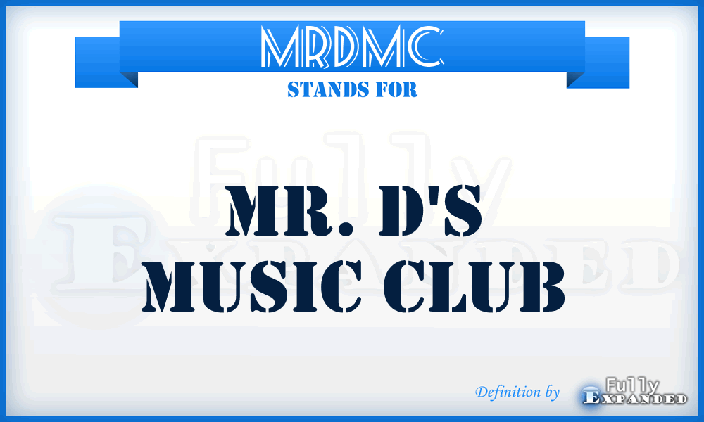 MRDMC - MR. D's Music Club