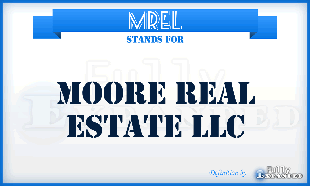 MREL - Moore Real Estate LLC