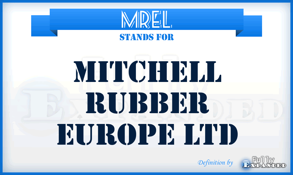 MREL - Mitchell Rubber Europe Ltd