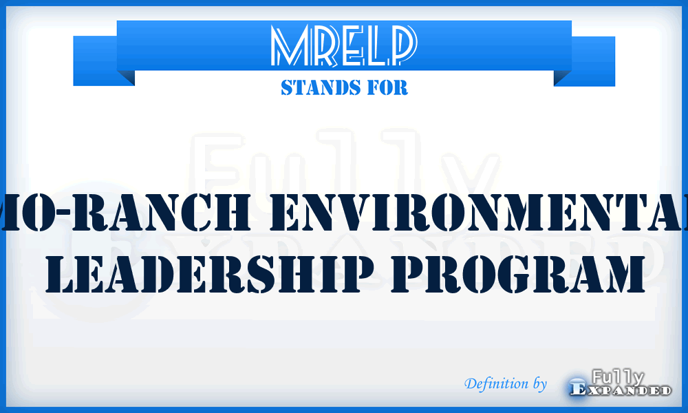 MRELP - Mo-Ranch Environmental Leadership Program