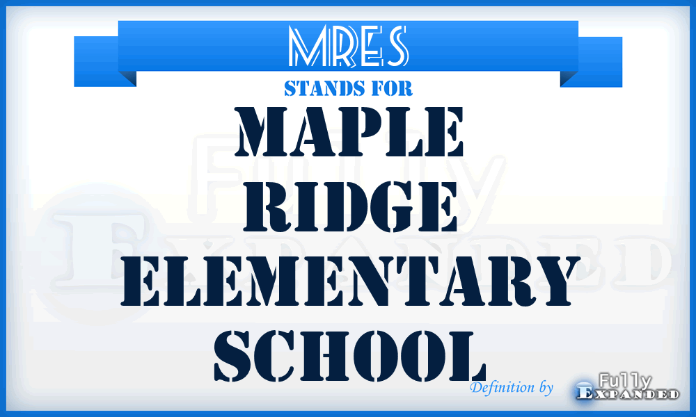 MRES - Maple Ridge Elementary School