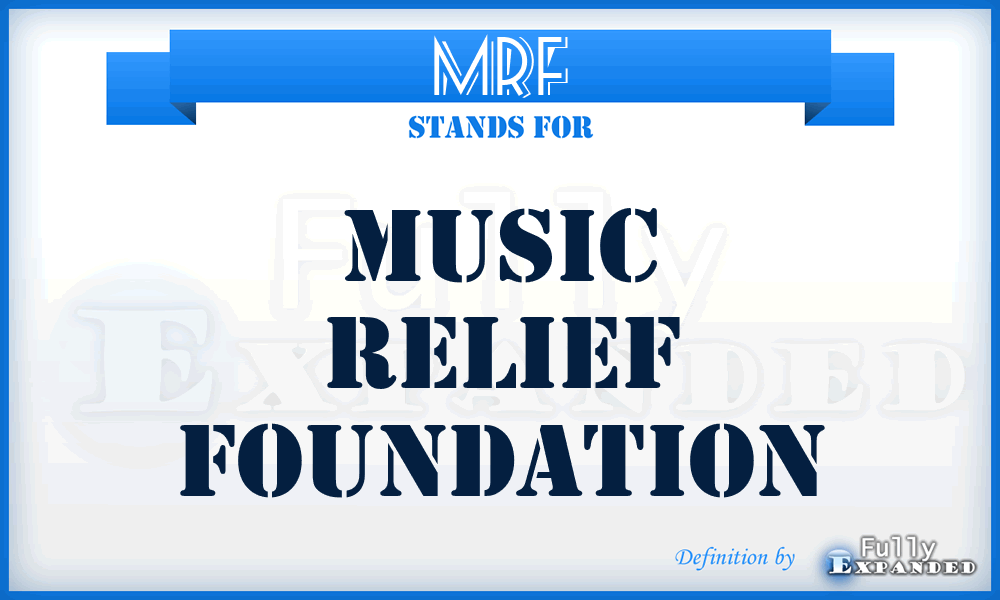 MRF - Music Relief Foundation