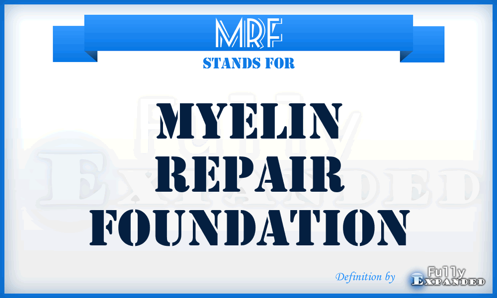 MRF - Myelin Repair Foundation