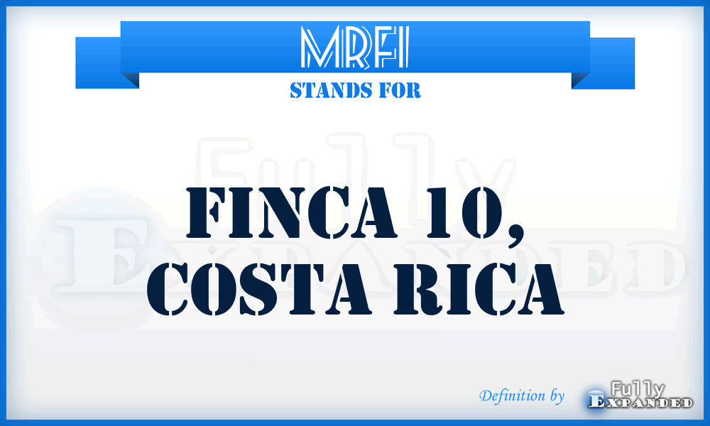 MRFI - Finca 10, Costa Rica