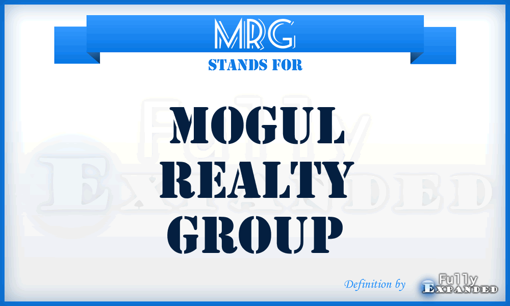 MRG - Mogul Realty Group