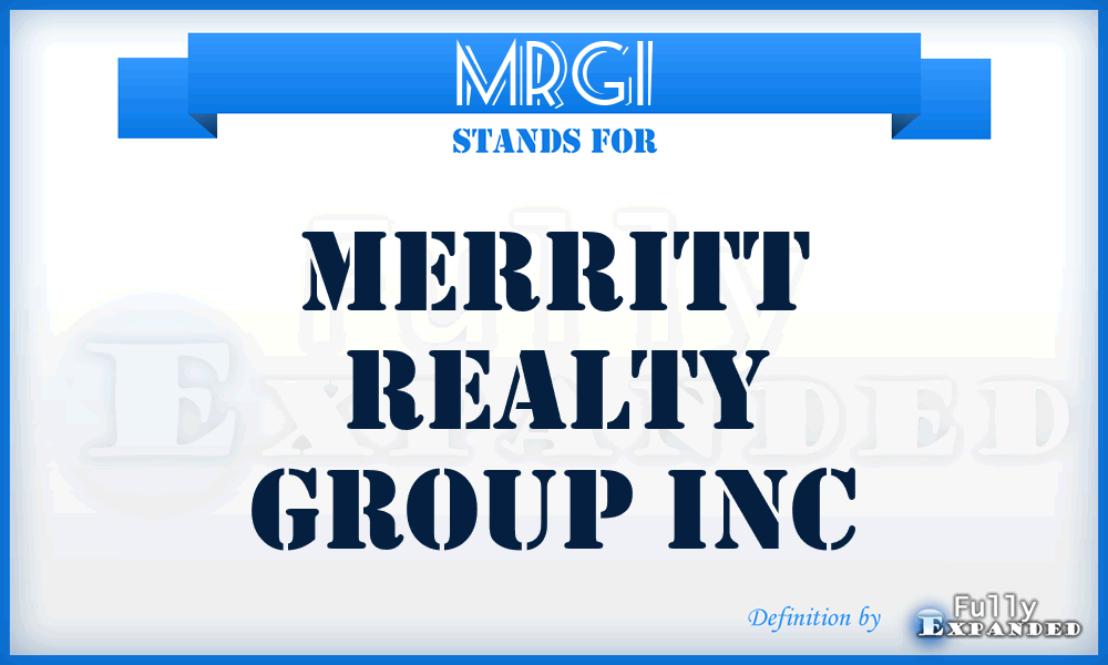 MRGI - Merritt Realty Group Inc