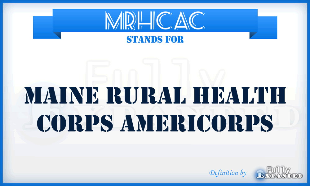 MRHCAC - Maine Rural Health Corps AmeriCorps