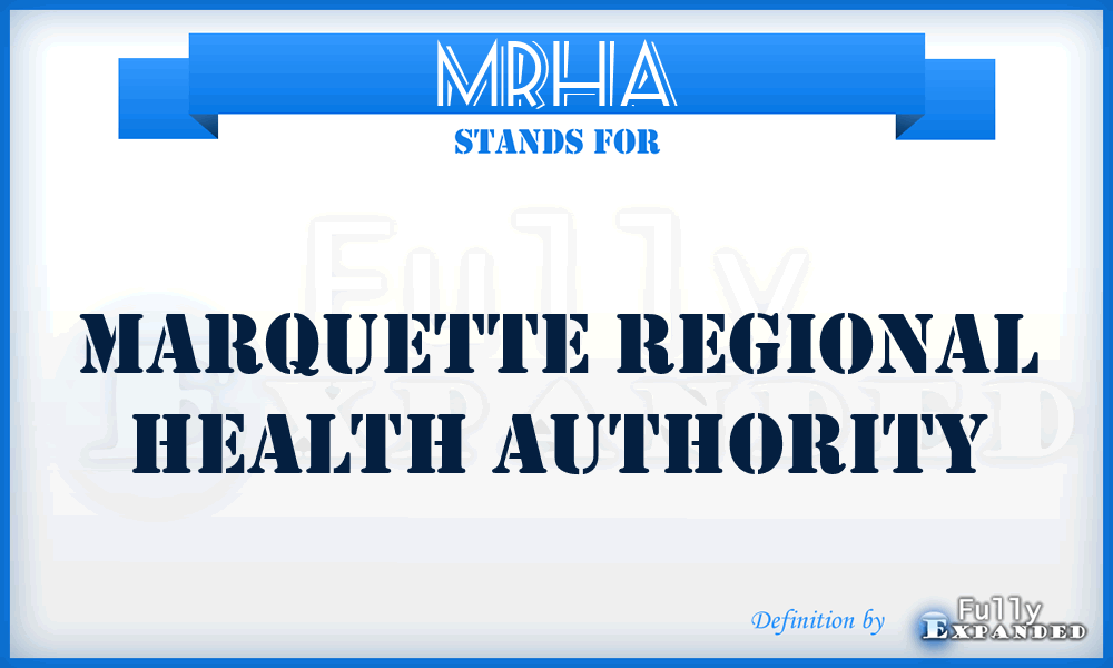 MRHA - Marquette Regional Health Authority