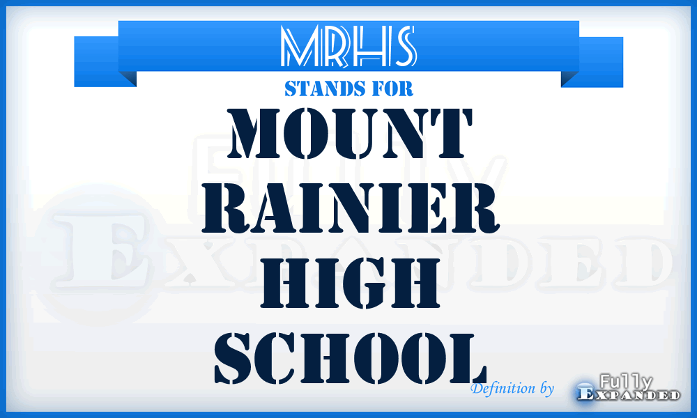 MRHS - Mount Rainier High School