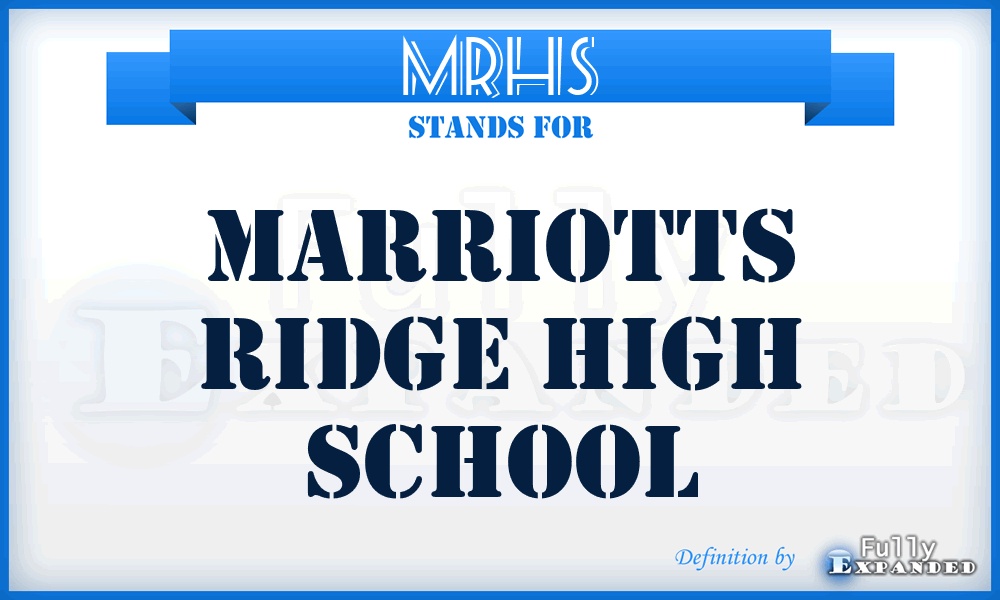 MRHS - Marriotts Ridge High School