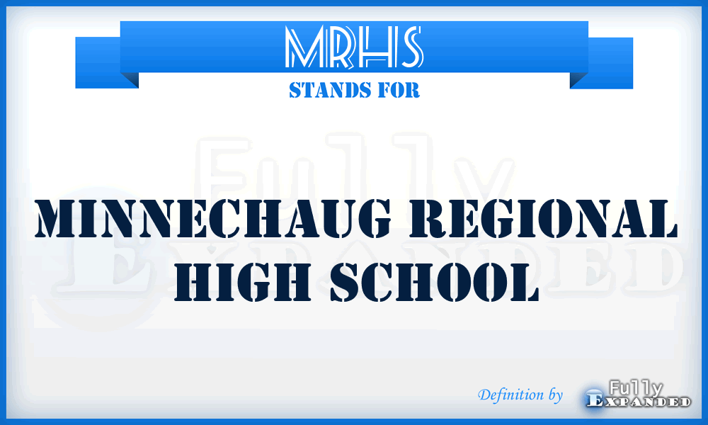 MRHS - Minnechaug Regional High School