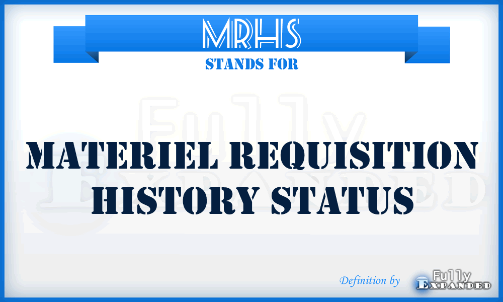 MRHS - materiel requisition history status