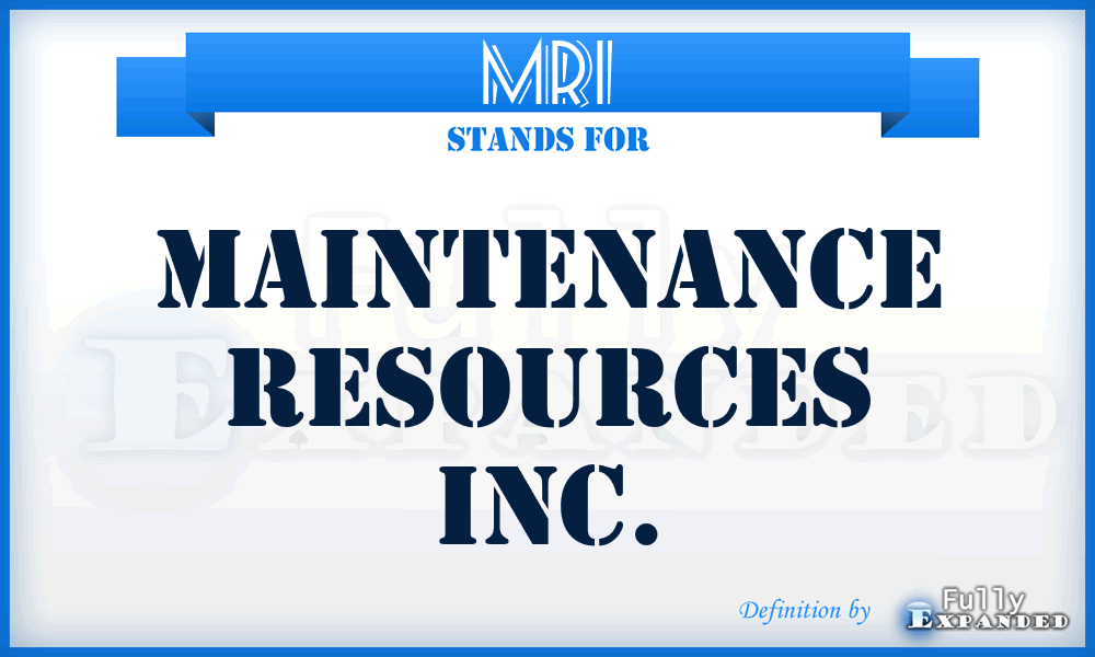 MRI - Maintenance Resources Inc.