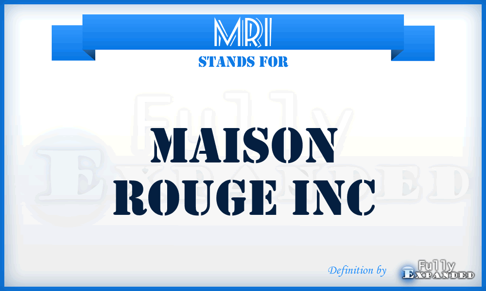 MRI - Maison Rouge Inc