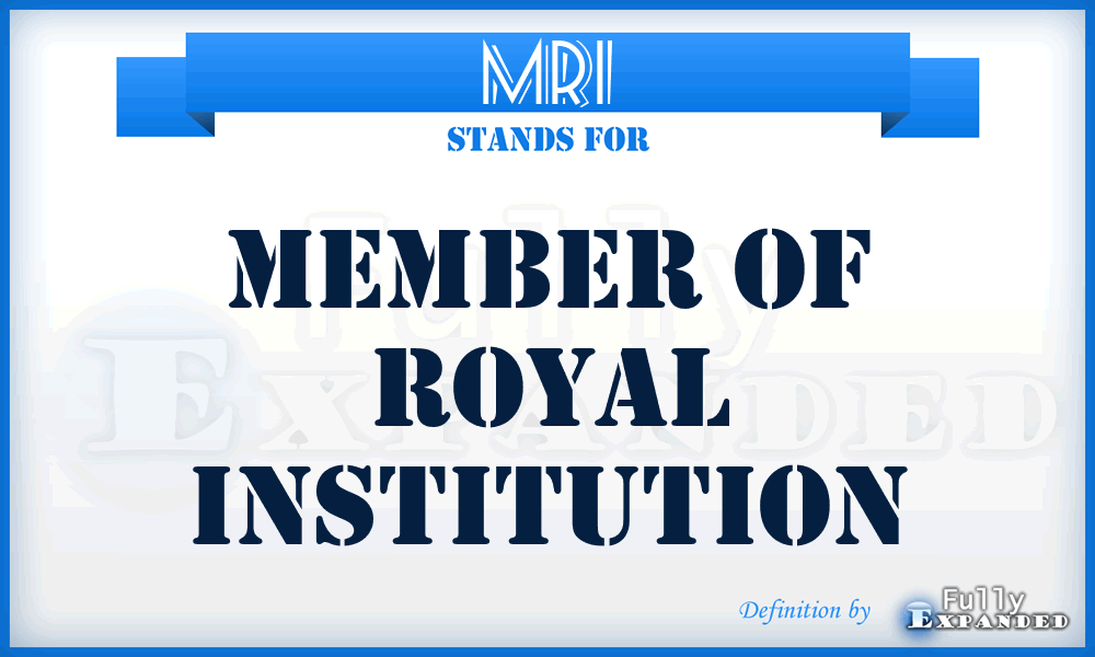 MRI - Member of Royal Institution