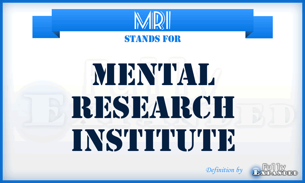 MRI - Mental Research Institute