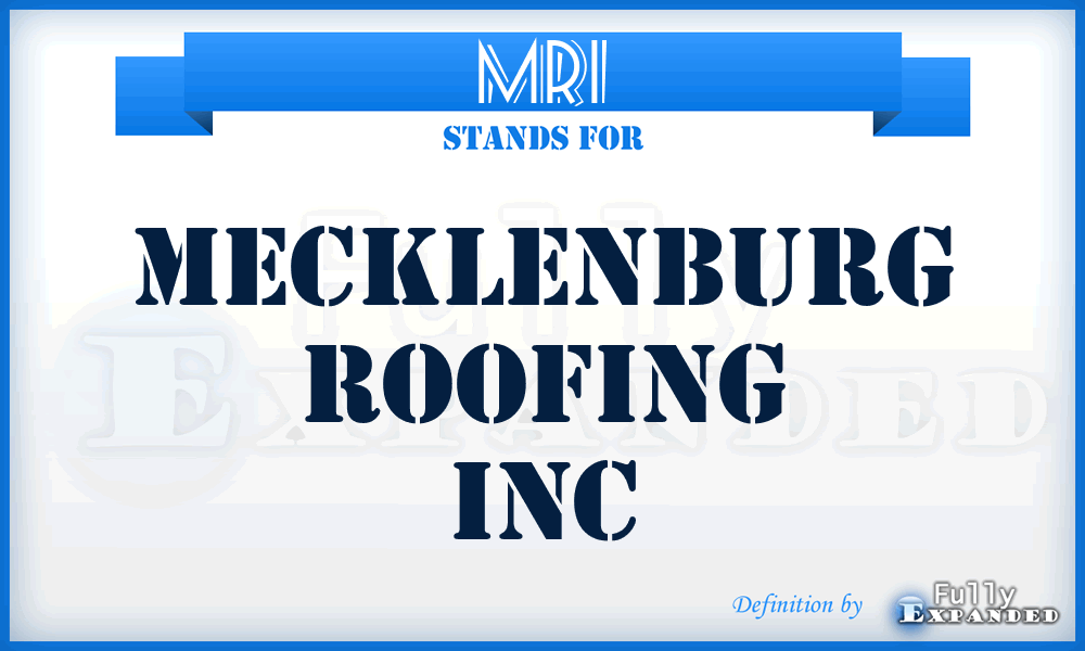 MRI - Mecklenburg Roofing Inc