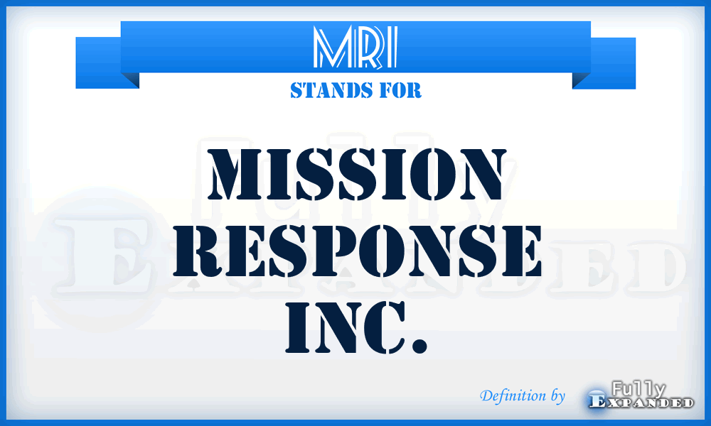MRI - Mission Response Inc.