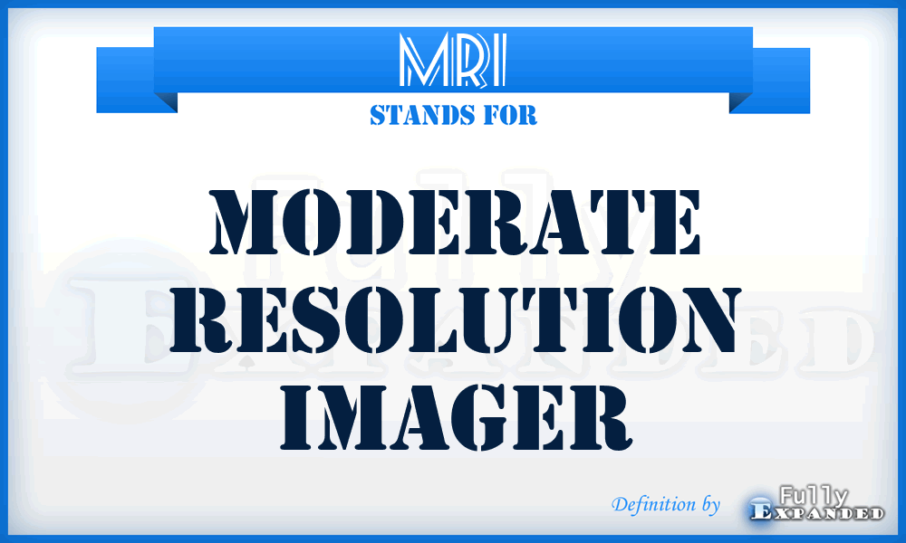 MRI - Moderate Resolution Imager