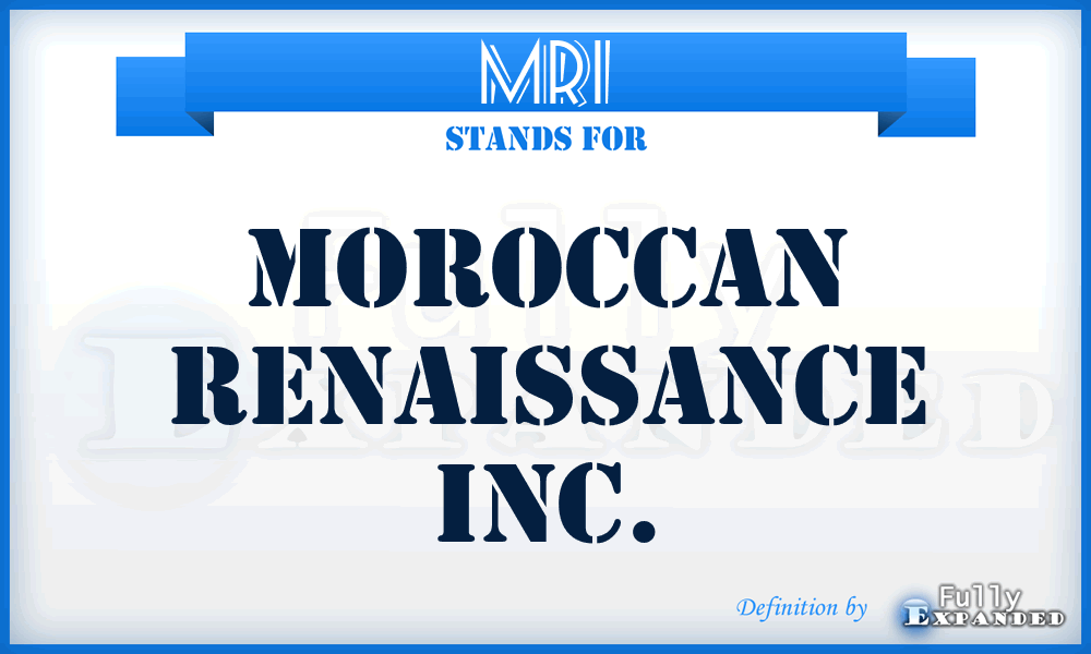 MRI - Moroccan Renaissance Inc.