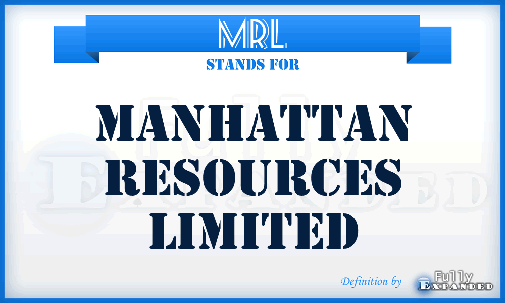 MRL - Manhattan Resources Limited