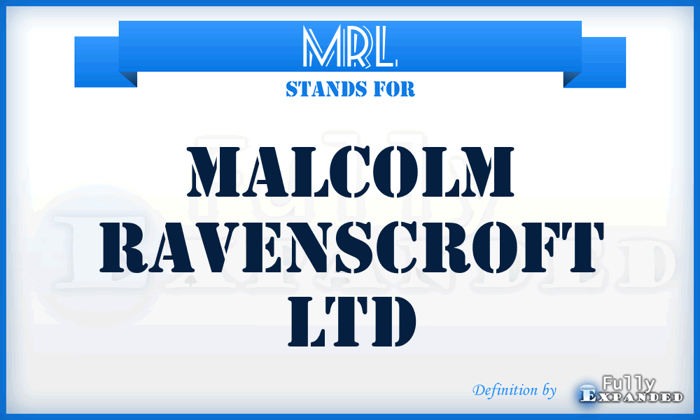 MRL - Malcolm Ravenscroft Ltd