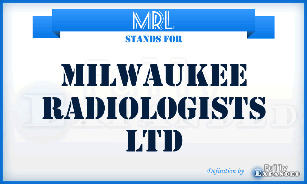 MRL - Milwaukee Radiologists Ltd