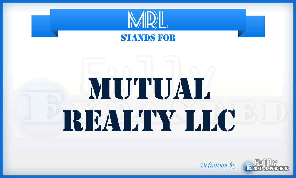 MRL - Mutual Realty LLC