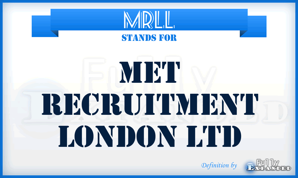 MRLL - Met Recruitment London Ltd