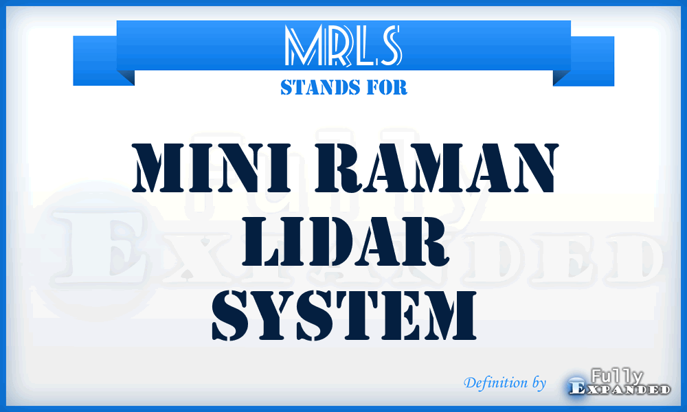 MRLS - Mini Raman Lidar System