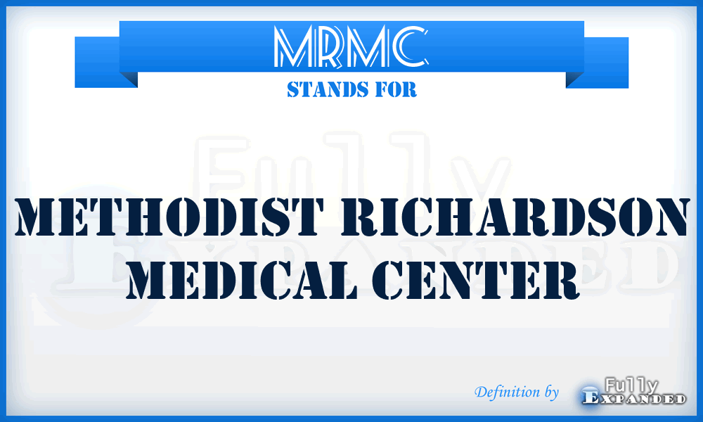 MRMC - Methodist Richardson Medical Center